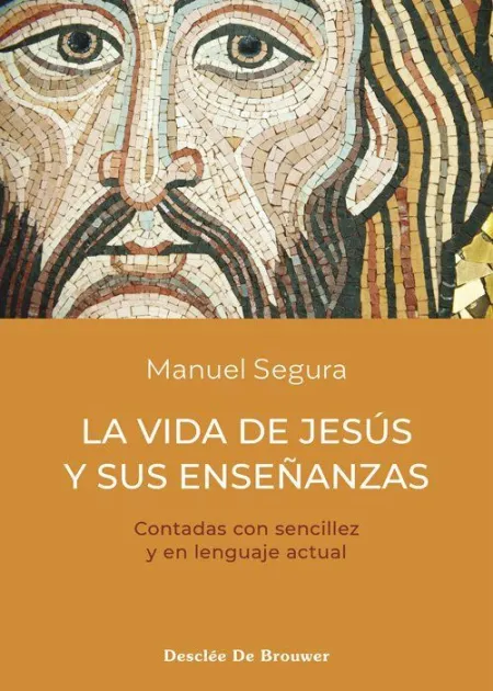 La Vida de Jesús y Sus Enseñanzas