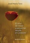 EL ARTE DE MIRAR Y ESCUCHAR DESDE EL CORAZÓN
