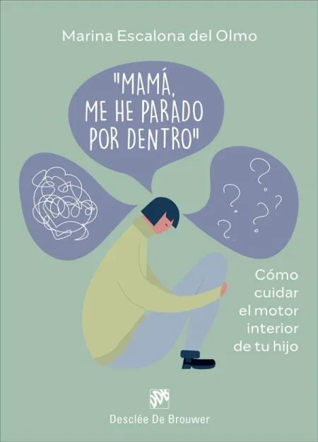 Mamá, me He Parado por dentro. Cómo Cuidra el Motor Interior de tu Hijo