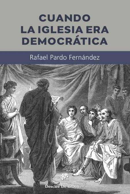 Cuando la Iglesia Era Democratica