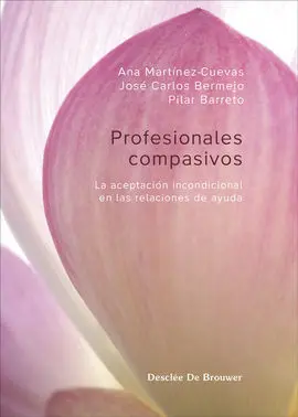 Profesionales Compasivos - la Aceptacion Incondici