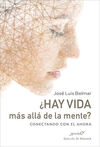 ¨HAY VIDA MAS ALLA DE LA MENTE? - CONECTANDO CON E
