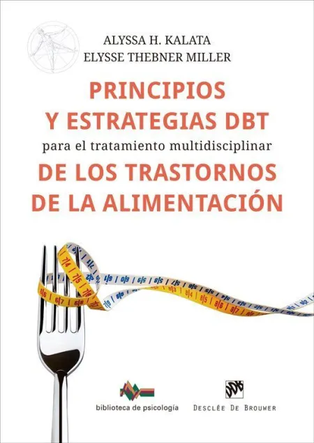 Principios y Estrategias Dbt para el Tratamiento Multidisciplinar de los Trastor