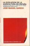LA EVOLUCIÓN DE LA AGRICULTURA EN ESPAÑA (1940-1990)