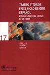TEATRO Y TOROS EN EL SIGLO DE ORO ESPAÑOL
