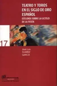 Teatro y Toros en el Siglo de Oro Español