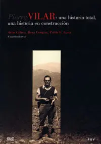 Una Historia Total, una Historia en Construcción - Pierre Vilar