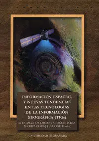 Información Espacial y Nuevas Tendencias en las Tecnologias de la Información Ge