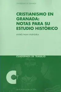Cristianismo en Granada: Notas para Su Estudio Histórico