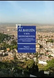 El Albayzin y Sus Monumentos