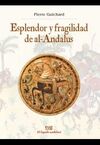 ESPLENDOR Y FRAGILIDAD DE AL-ANDALUS
