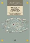 HACIENDO HISTORIA ECONÓMICA: NUEVAS INVESTIGACIONES, NUEVOS INVESTIGADORES