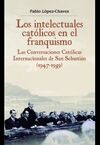 INTELECTUALES CATOLICOS EN EL FRANQUISMO