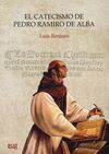 EL CATECISMO DE PEDRO RAMIRO DE ALBA