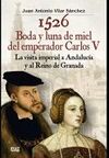 1526 BODA Y LUNA DE MIEL DEL EMPERADOR CARLOS V