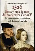 1526 Boda y Luna de Miel del Emperador Carlos V