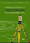 INTRODUCCIÓN A LA TOPOGRAFÍA EN LA INGENIERÍA CIVIL