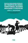 NUEVAS REALIDADES RURALES EN TIEMPOS DE CRISIS: TERRITORIOS, ACTORES, PROCESOS Y