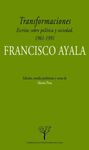 TRANSFORMACIONES. ESCRITOS SOBRE POLÍTICA Y SOCIEDAD EN ESPAÑ, 1961-1991