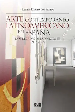 Arte Contemporaneo Latinoamericano en España