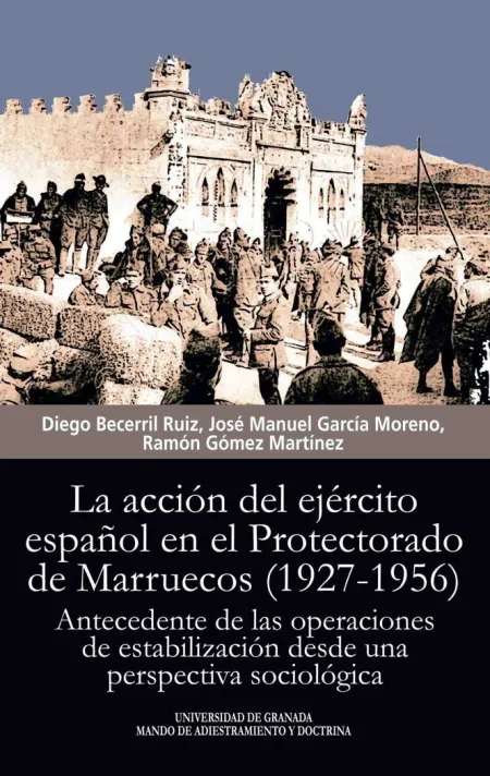La Accion del Ejercito Español en el Protectorado de Marruecos (1