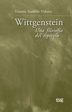 Wittgenstein: una Filosofía del Espíritu