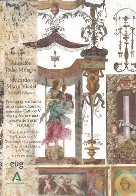 Pinturas Murales de las Habitaciones del Emperador Carlos V en la Alhambra: una