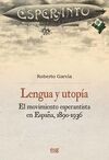 LENGUA Y UTOPIA. EL MOVIMIENTO ESPERANTISTA EN ESPAÑA 1890