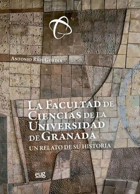 La Facultad de Ciencias de la Universidad de Grana