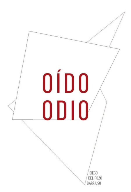 Oído Odio = Hearing Out Have