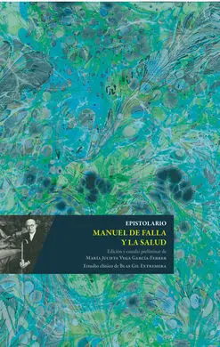Epistolario Manuel de Falla y la Salud
