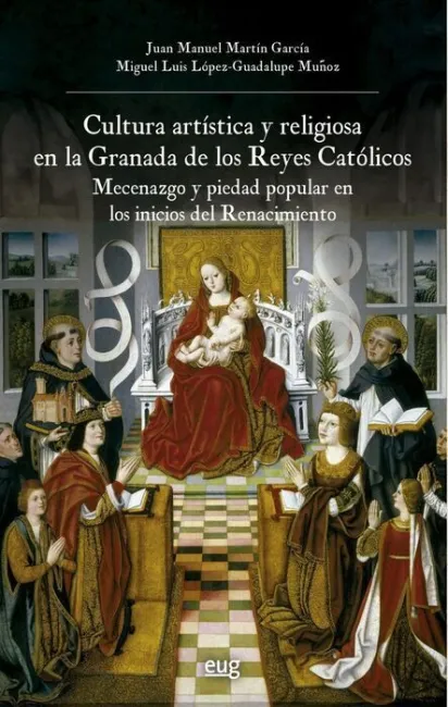 Cultura Artistica y Religiosa en la Granada de los
