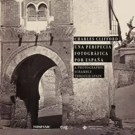 Una Peripecia Fotografica por España/ a Photograph