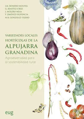 Variedades Locales Horticolas de la Alpujarra Gran