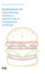 GASTRONOM-IA INGREDIENTES RECETAS Y SABORES DE LA
