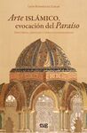 ARTE ISLAMICO EVOCACION DEL PARAISO