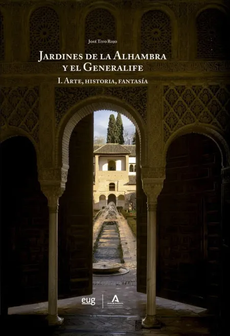 Los Jardines de la Alhambra y el Generalife