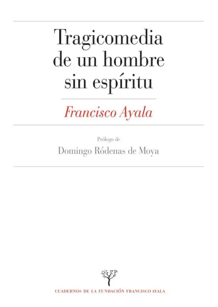Tragicomedia de un Hombre sin Espíritu