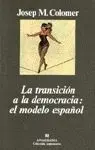 La Transición de la Democracia: el Modelo Español
