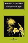 APRENDIENDO DE LAS DROGAS. USOS Y ABUSOS, PREJUICIOS Y DESAFIOS