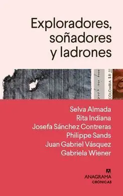 Exploradores, Soñadores y Ladrones