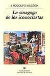 La Sinagoga de los Iconoclastas