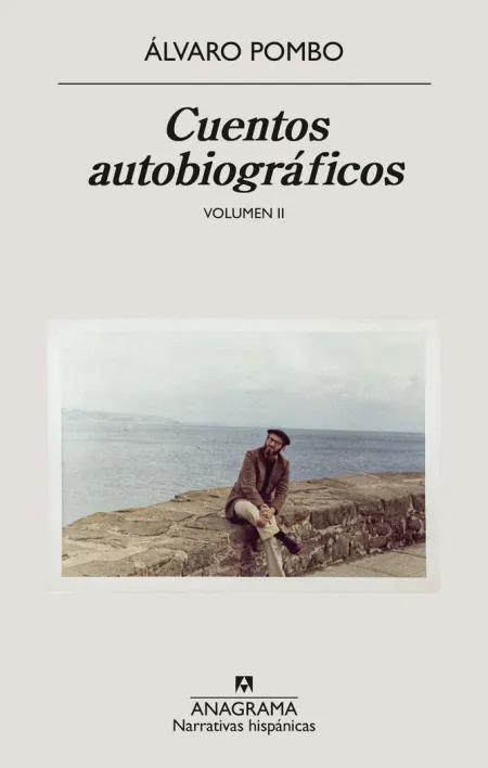 Cuentos Autobiográficos. Volumen Ii