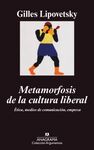 METAMORFOSIS DE LA CULTURA LIBERAL. ETICA, MEDIOS DE COMUNICACION, EMPRESA