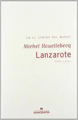 Lanzarote, en el Centro del Mundo