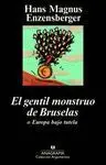El Gentil Monstruo de Bruselas