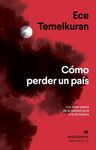 CÓMO PERDER UN PAÍS