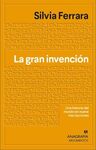 GRAN INVENCIÓN, LA