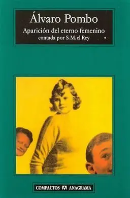 Aparición del Eterno Femenino Contada por S. m. El Rey