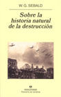 SOBRE LA HISTORIA NATURAL DE LA DESTRUCCION